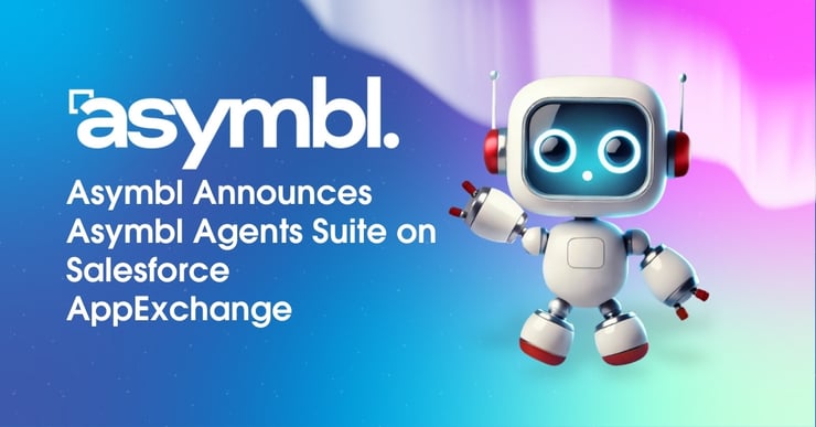 Promotional graphic for Asymbl with the headline 'Asymbl. Announces Asymbl Agents Suite on Salesforce AppExchange.' A cheerful robot with a glowing face and red antennas stands to the right, representing the innovative AI capabilities of the Asymbl Agents Suite. The background features a gradient transitioning from blue to pink, emphasizing creativity and advanced technology.