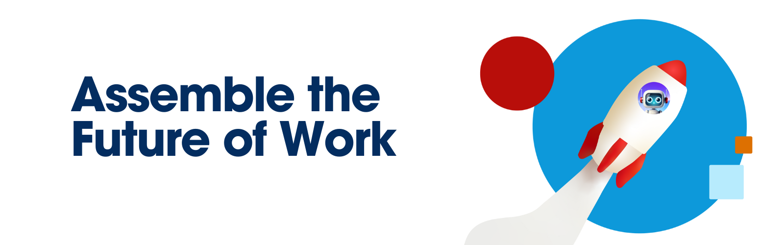 Assemble the Future of Work